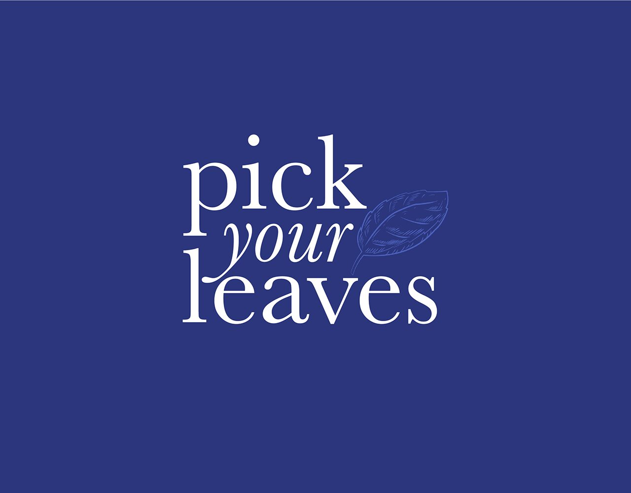 Pick Your Leaves logo, label layouts and palette shown together as an identity board